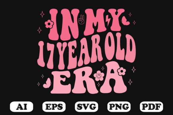 In My 17 Year Old Era Wavy SVG Graphics for Crafts