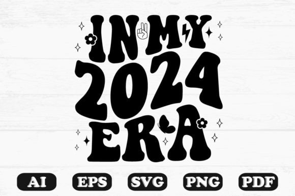 In My 2024 Era Retro Wavy SVG T-shirt: Graphics for Crafts