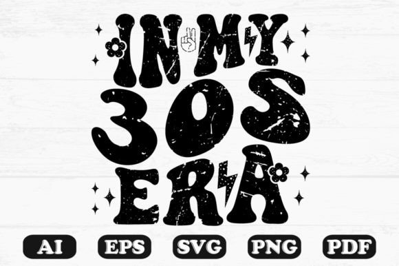 In My 30s Era Retro Wavy SVG Graphics for Crafts