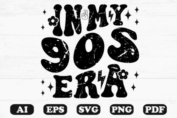 In My 90s Era Retro Wavy SVG T-shirt: Graphics for Crafts