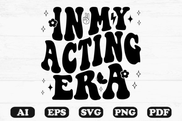 In My Acting Era Retro Wavy SVG T-Shirt: Graphics for Crafts Brands