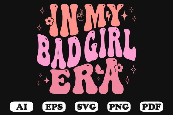 In My Bad Girl Era Retro Wavy SVG