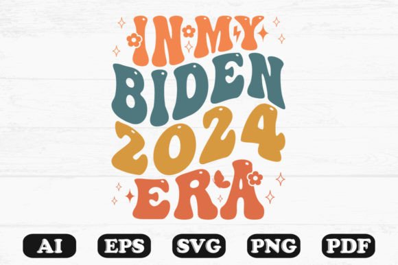 In My Biden 2024 Era Retro Wavy SVG: Graphics for Crafts & Content