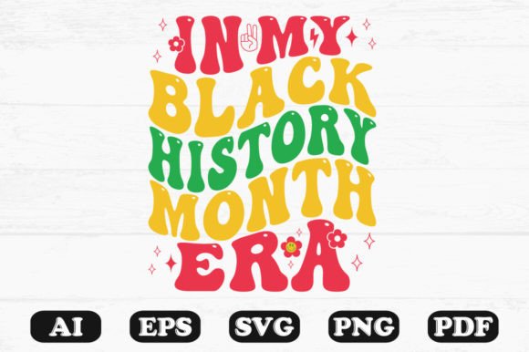 In My Black History Month Era Wavy SVG Graphics