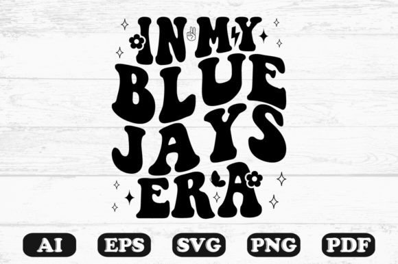 In My Blue Jays Era Retro Wavy SVG: Graphics for Crafts