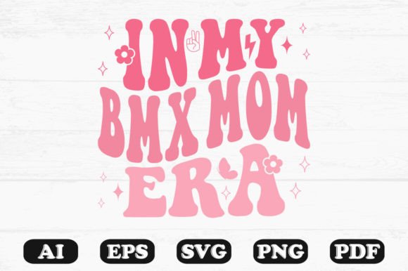 In My BMX Mom Era Retro Wavy SVG Graphics