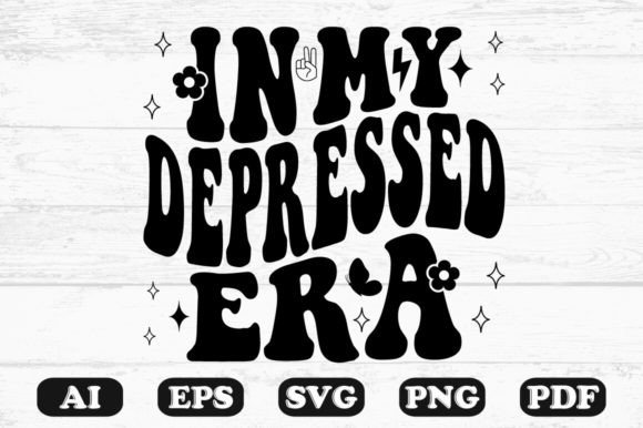 In My Depressed Era Retro Wavy SVG: Graphics for Crafts & Editorial Use
