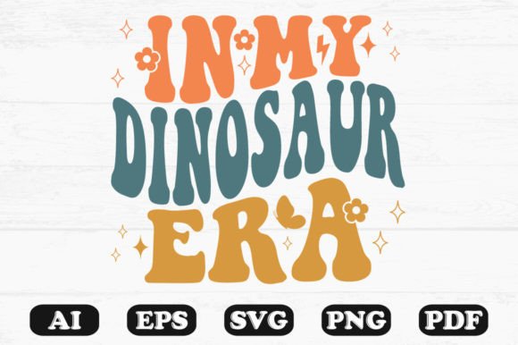In My Dinosaur Era Retro Wavy SVG: Graphics for Crafts