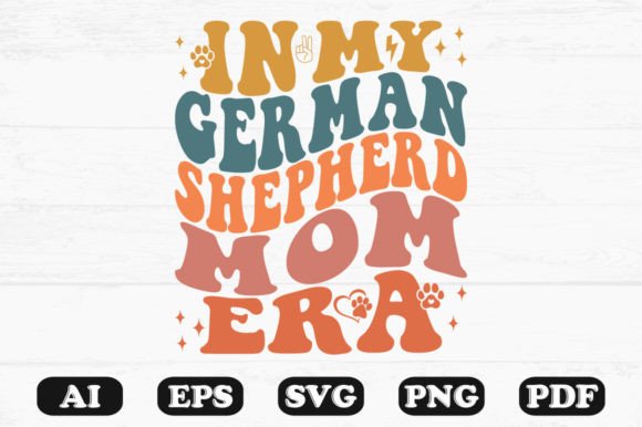 In My German Shepherd Mom Era Retro Wav Graphics