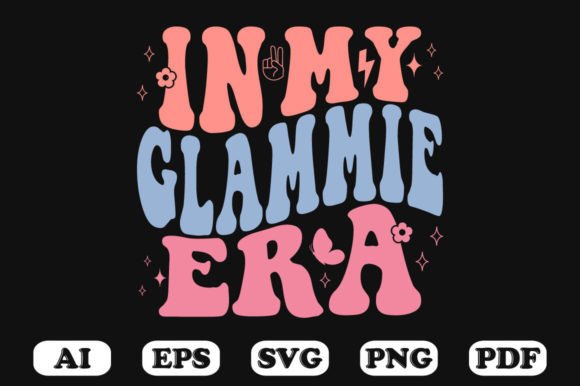 In My Glammie Era Retro Wavy SVG for Crafts & Graphics