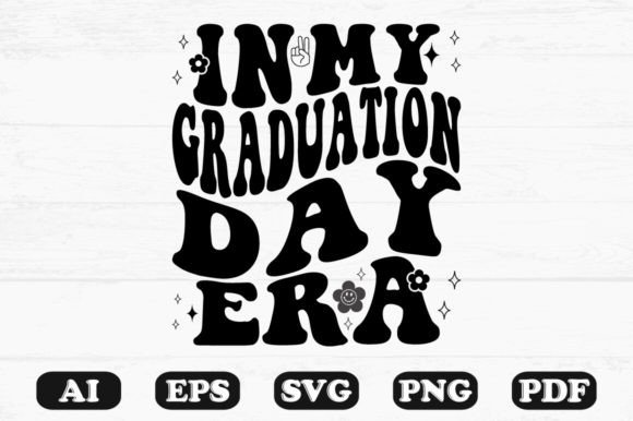 In My Graduation Day Era Retro Wavy SVG Graphics