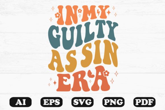 In My Guilty As Sin Era Retro Wavy SVG Graphics