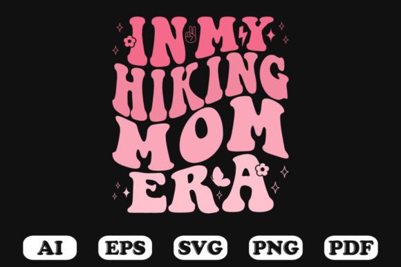 In My Hiking Mom Era: Retro Wavy SVG Graphics
