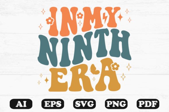 In My Ninth Era Retro Wavy SVG T-shirt: Graphics for Crafts Brands