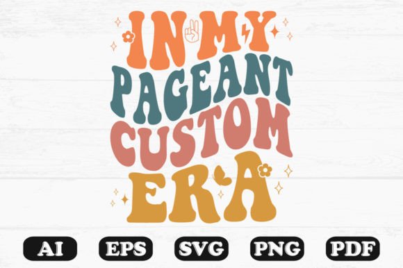 In My Pageant Retro Wavy SVG: Graphics for Crafts & Branding