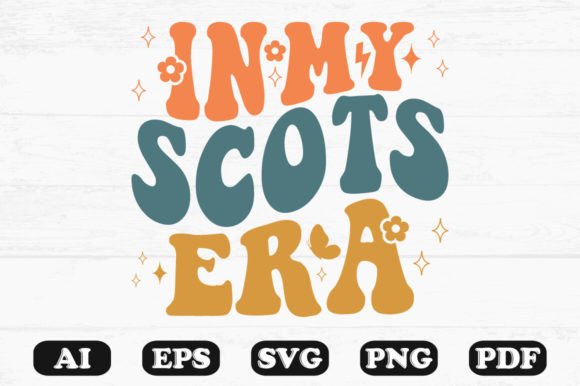 In My Scots Era Retro Wavy SVG: Graphics for Crafts & Content