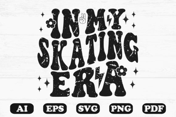In My Skating Era SVG: Graphics for Crafts