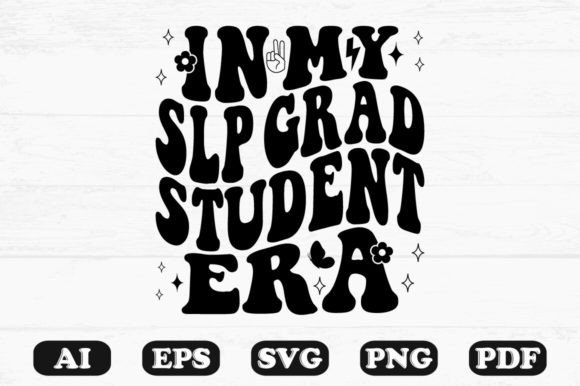 In My Slp Grad Student Era Retro Wavy SVG Graphics