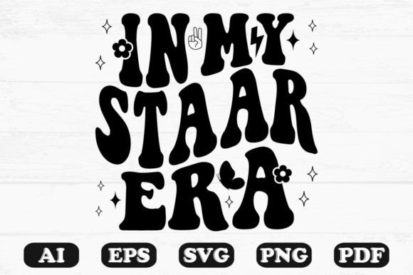 In My Staar Era Retro Wavy SVG Graphics for Crafts