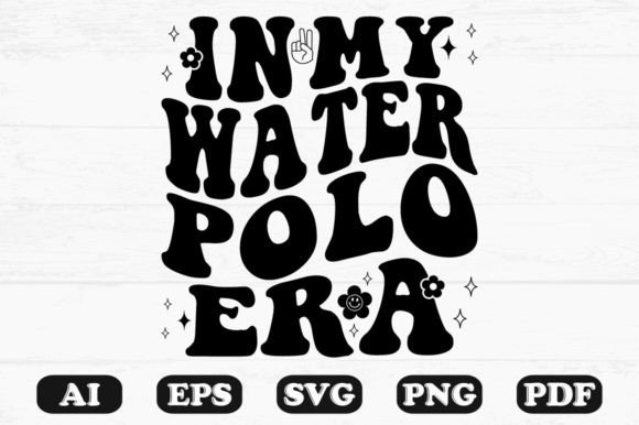 In My Water Polo Era Retro Wavy SVG — Graphics for Crafts