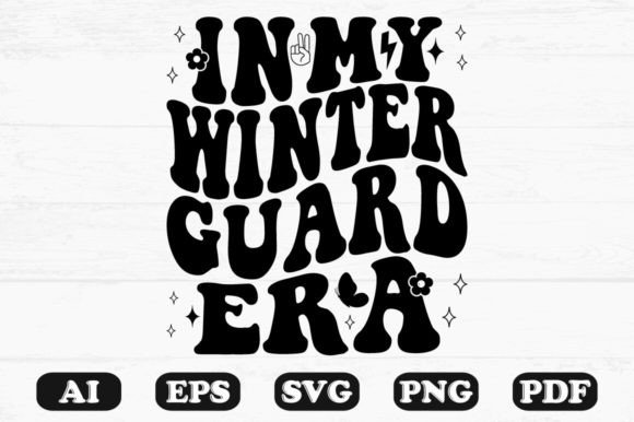 In My Winter Guard Era Retro Wavy SVG